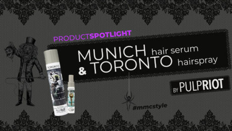 Product Spotlight Pulp Riot Munich - Pulp Riot Toronto - MMC Style